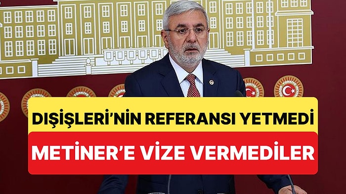 AKP'li Mehmet Metiner, Dışişleri'nin Referans Yazısına Rağmen Vize Alamadı: "Bekletilmem Onur Kırıcı"