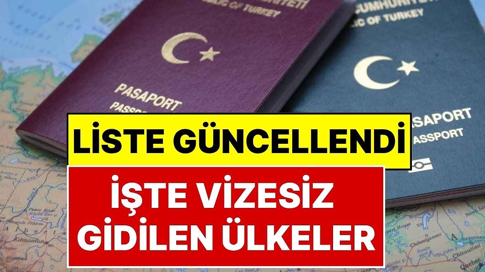 2026'da Türk Pasaportuyla Vizesiz Gidilen Ülkeler: Tam Liste Güncellendi