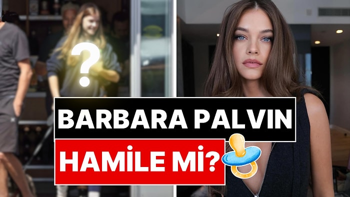 Dünyaca Ünlü Model Barbara Palvin Hamile mi? Son Hali Kafa Karıştırdı!