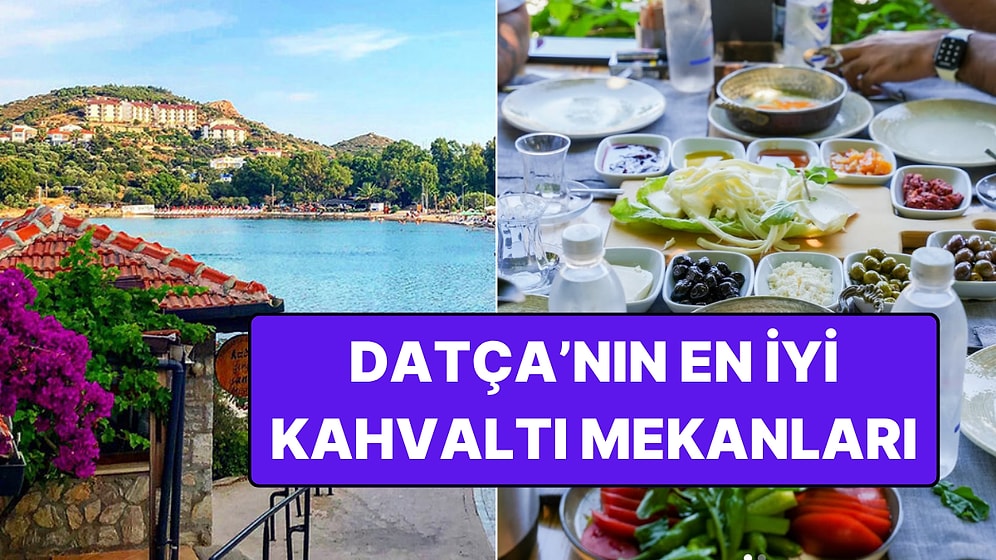 Datça'nın En İyi Kahvaltı Mekanları
