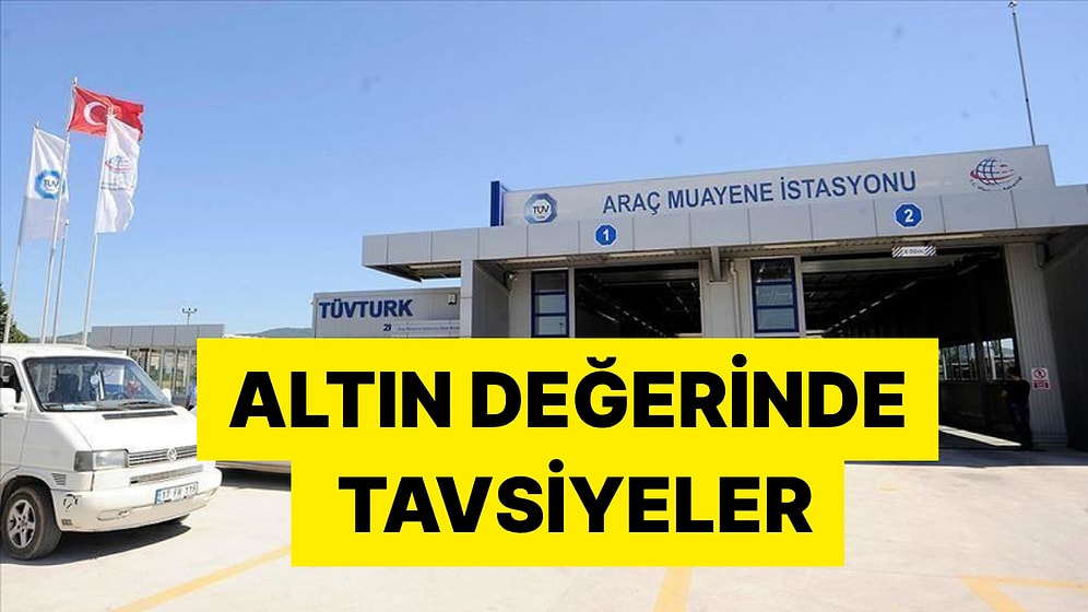 Araç Muayenesinde Herkesin Yaptığı 7 Hata: Tek Seferde Geçmenizi Sağlayacak Tavsiyeler