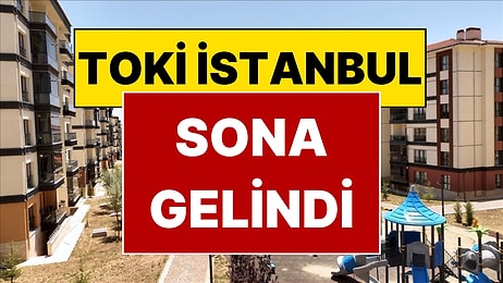 İstanbul TOKİ Kura Çekilişi Ne Zaman? TOKİ İstanbul Kura Sonuçları Açıklandı mı?
