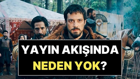 Kuruluş Orhan Bugün Var mı, Yok mu? 22 Nisan Çarşamba Kuruluş Orhan Neden Yok?