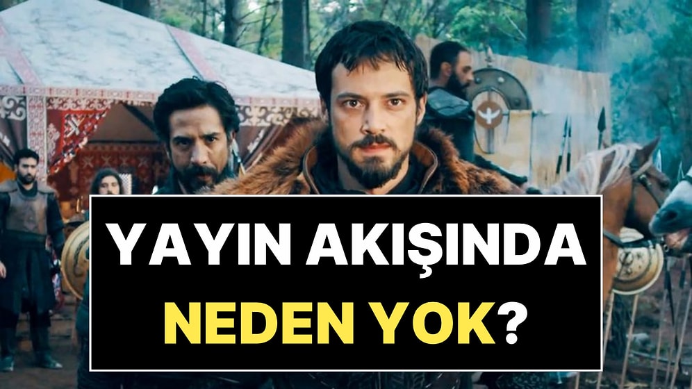 Kuruluş Orhan Bugün Var mı, Yok mu? 22 Nisan Çarşamba Kuruluş Orhan Neden Yok?