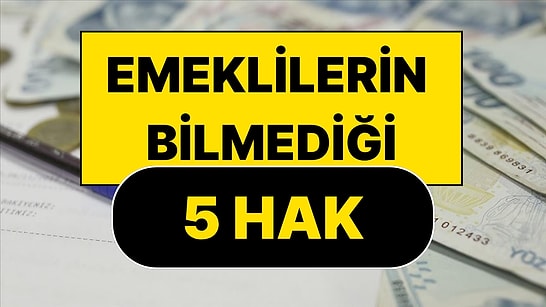 Emeklilerin Bilmediği 5 Hak: SGK'dan Ek Para Almanın Yolları