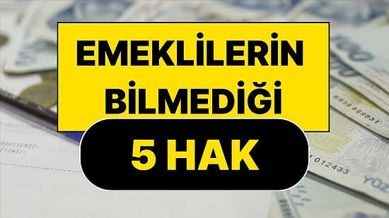 Emeklilerin Bilmediği 5 Hak: SGK'dan Ek Para Almanın Yolları