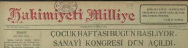 7. 1930 – Hakimiyet-i Milliye: Gazete, 1930’da "Çocuk Haftası"nın başlangıcını duyuruyor.