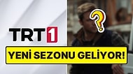 Final Yapması Beklenen TRT Dizisi 7. Sezon Onayı Aldı, Sezon Finali Tarihi Belli Oldu