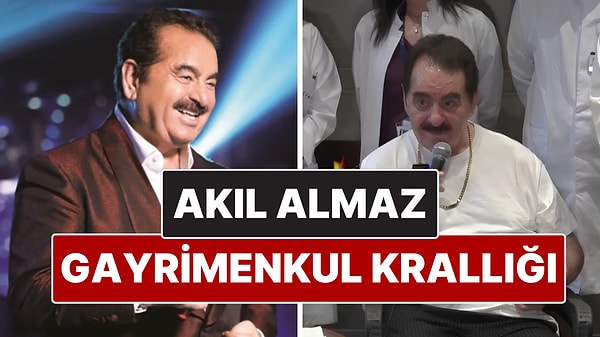 İbrahim Tatlıses'in Milyonluk Serveti Ortaya Çıktı!