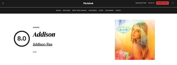 Acımasız puanlamalarıyla bilinen Pitchfork, Addison'a 8.0 puanı layık gördü.