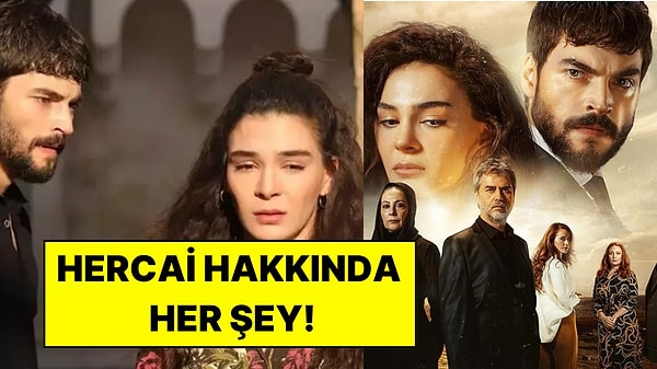 Hercai Dizisinin Oyuncuları Kim, Konusu Ne? Hercai Nereden İzlenir?