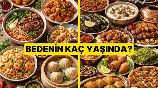 Yediklerin Seni Ele Veriyor: Vücudun Kaç Yaşında?