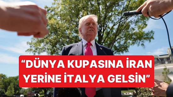 Trump'ın Ekibinden Akıllara Durgunluk Verecek Teklif: "İran Yerine İtalya Gelsin"