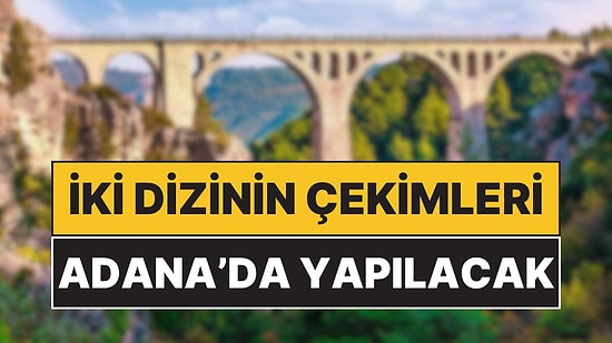 Uzak Şehir ve Taşacak Bu Deniz'in Etkisi Büyük: Yeni Sezonda Başlayacak Adana Dizileri İki Oldu!