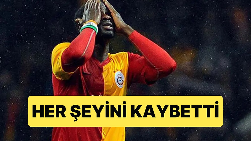 Emmanuel Eboue Her Şeyini Kaybetti, Eski Kulübü Galatasaray'dan İş İstedi