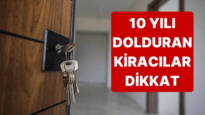 Yargıtaydan 10 Yılını Dolduran Kiracılar İçin  Emsal Karar Geldi