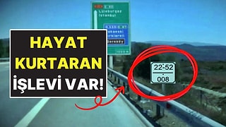 Otoyoldaki Bu Tabelaları Herkes Önemsiz Sanıyor Ama Hayat Kurtarıyor!