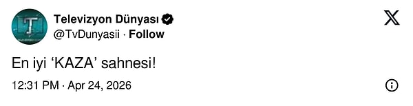 Televizyon Dünyası isimli kullanıcının X platformunda paylaştığı “en iyi kaza sahnesi” konulu tweeti, diziseverler arasında büyük bir hareketliliğe neden oldu.