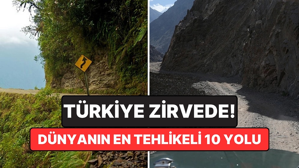 Zirvede Türkiye Var: Dünyanın En Tehlikeli Yolları Belli Oldu