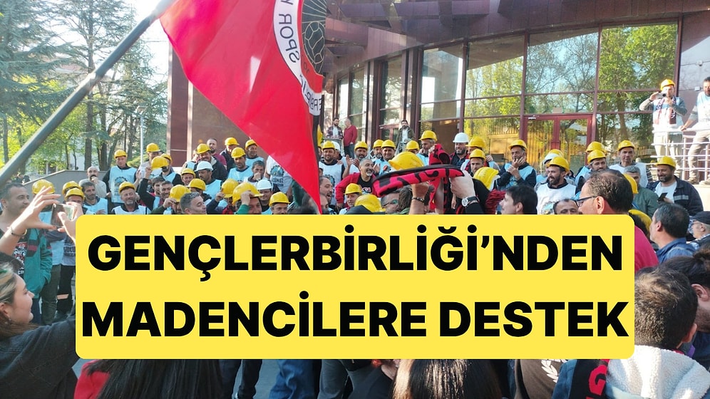 Gençlerbirliği Taraftarları Ankara'da Açlık Grevi Yapan Madencilere Destek Verdi
