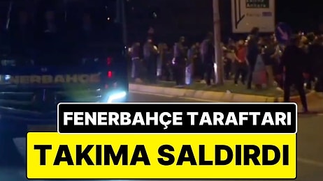 Galatasaray’a Kaybeden Fenerbahçe’de Büyük Şok: Taraftarlar Takım Otobüsüne Saldırdı!