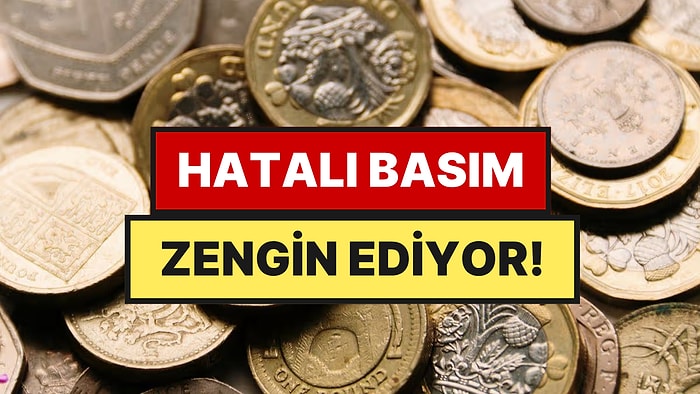 Hatalı Basım Zengin Ediyor: Uzmanlardan Madeni Paraları Tek Tek Kontrol Edin Çağrısı