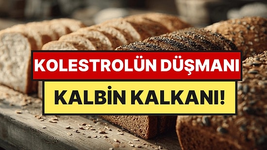Ne Buğday Ne Mısır: Kalbi En İyi Koruyan Ekmek Türü Seçildi