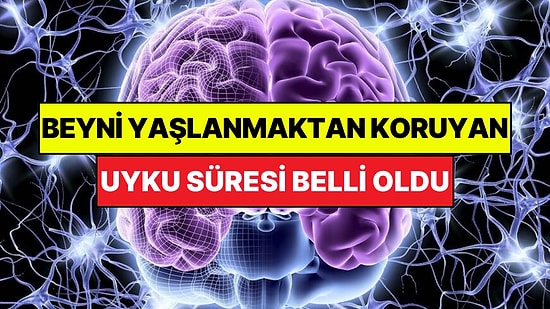 Bilim Kanıtladı: Beyni Korumak İçin En Uygun Uyku Süresi Belli Oldu