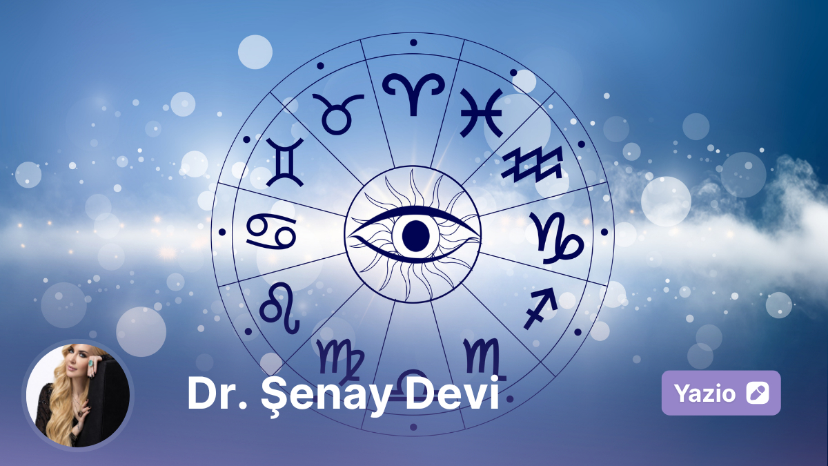 27 Nisan - 3 Mayıs 2026 Gökyüzünden Mesajınız Var