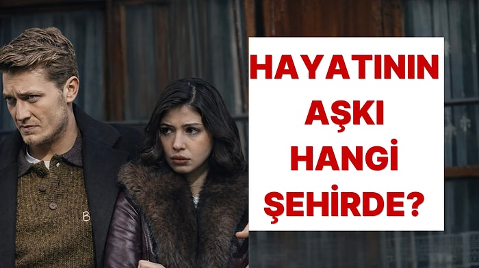 Ruh Eşin Türkiye’nin Hangi Şehrinden?