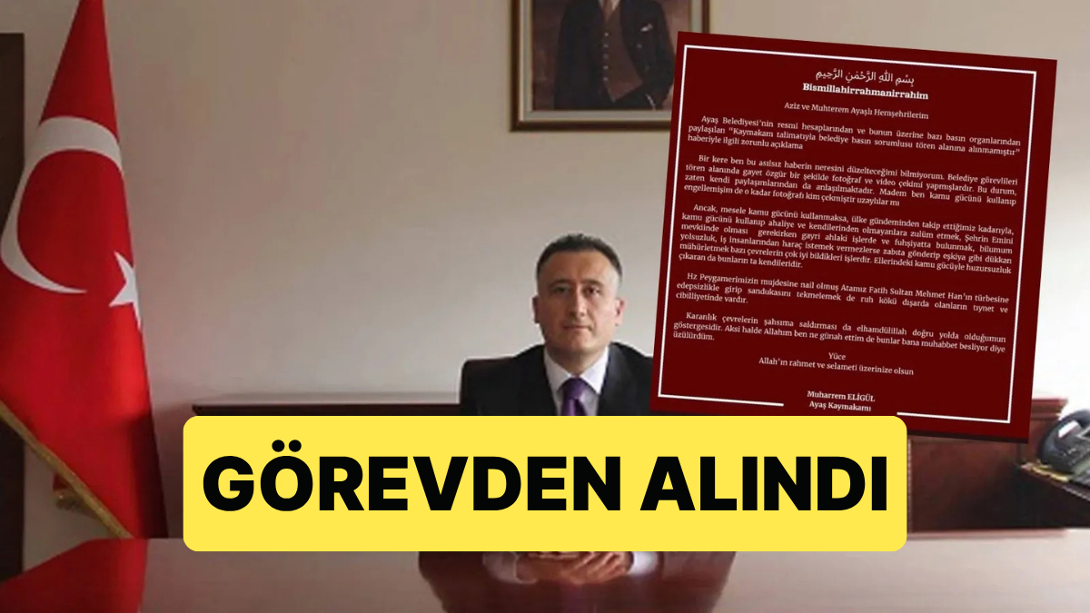 Paylaşımlarıyla Tepki Çeken Kaymakam Muharrem Eligül Görevden Alındı