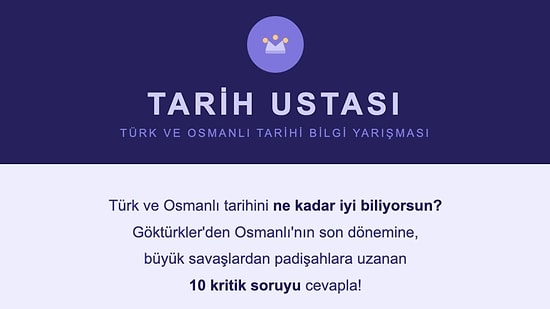 Türk ve Osmanlı Tarihini Ne Kadar Biliyorsun? Bu 10 Soruyu Çözemiyorsan Tarih Dersini Tekrar Al!