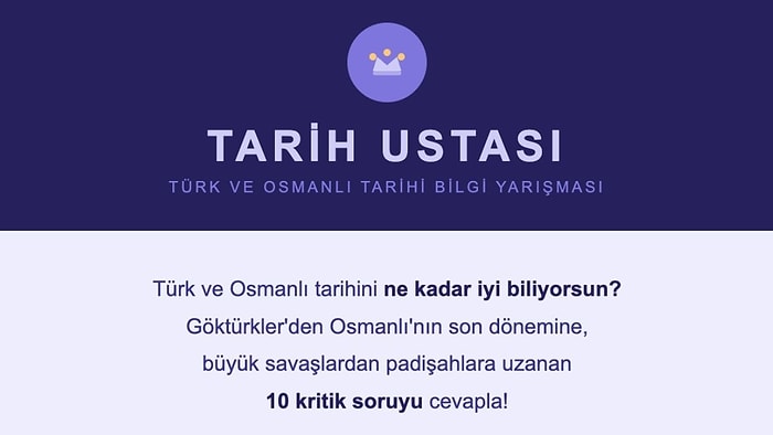 Türk ve Osmanlı Tarihini Ne Kadar Biliyorsun? Bu 10 Soruyu Çözemiyorsan Tarih Dersini Tekrar Al!
