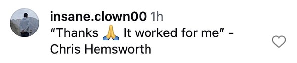 “Teşekkürler 🙏 Benim için işe yaradı” - Chris Hemsworth
