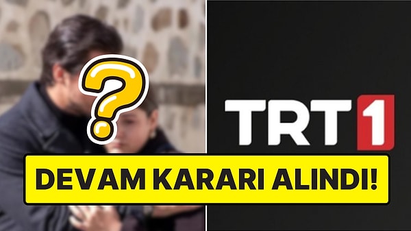 Herkes Final Kararı Bekliyordu: TRT'nin Sevilen Dizisi Yeni Sezon Onayı Aldı