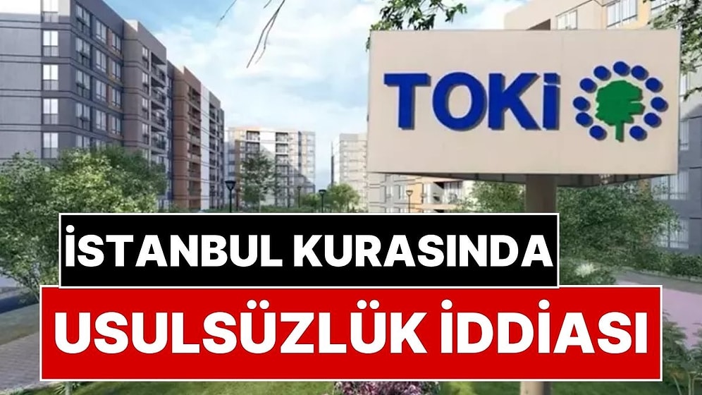 DMM Yalanladı: TOKİ İstanbul Kurasında 'Usulsüzlük' İddiaları Sonrası Resmi Açıklama Geldi
