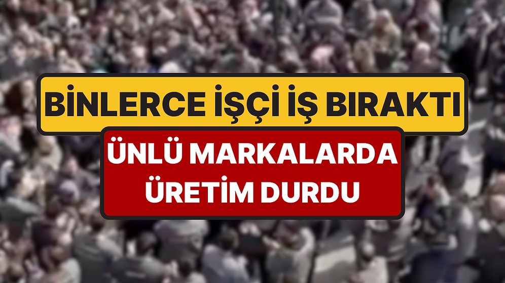 İki Ünlü Mobilya Markasında Üretim Durdu: 2 Bin İşçi İş Bıraktı!