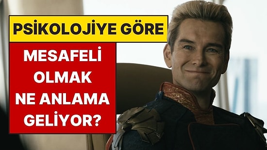 Psikolojiye Göre Mesafeli Olmak Ne Anlama Geliyor?