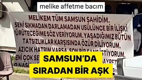 Samsun'da Eski Sevgilisinden Son Bir Şans İsteyen Adamın Pankartı Viral Oldu