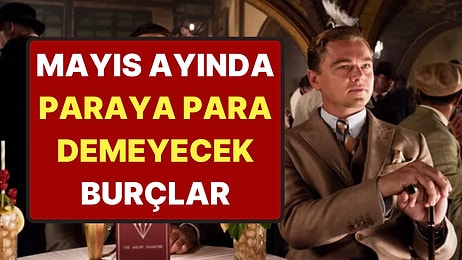 Çin Astrolojisine Göre Mayıs Ayında Köşeyi Dönecek, Paraya Para Demeyecek 5 Burç!