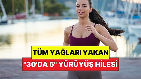 Tüm Yağları Yakan "30'da 5" Yürüyüş Hilesi: Spor Salonuna Bile Gitmenize Gerek Kalmıyor!
