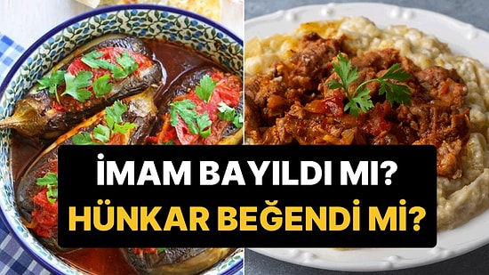 İmam Gerçekten Bayıldı mı? Türk Mutfağının Klasik Yemeklerinin Arkasındaki Gerçek Hikayeler!