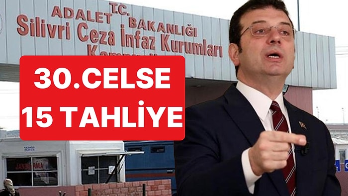 İBB Davasında Ara Karar Açıklandı: 30. Celsede 15 Tahliye