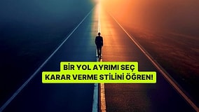 Bir Yol Ayrımı Seç, Karar Stilini Söyleyelim!