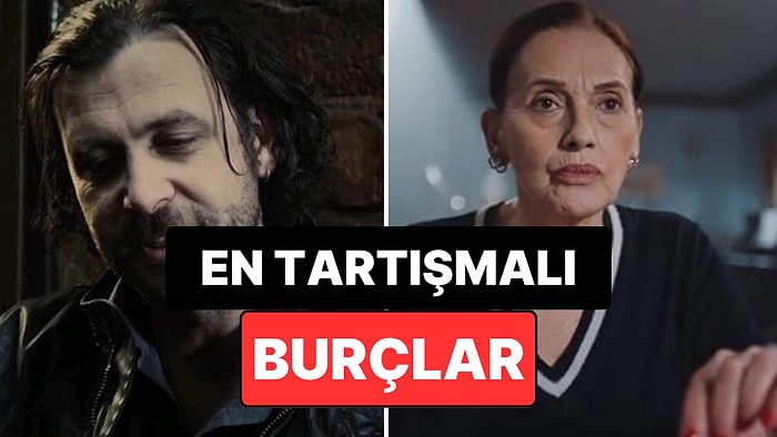 En Tartışmalı Burçlar: Neden Bazı Burçlar Sürekli Gündem Oluyor?