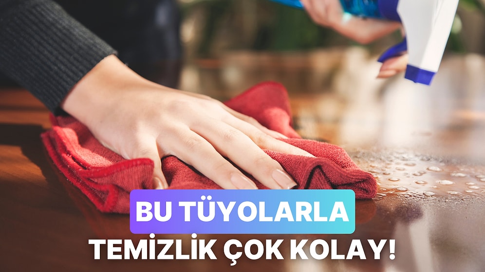 Temizlik Yapmayı Sevmeyenlerin Hayatını Kurtaracak 10 Tüyo