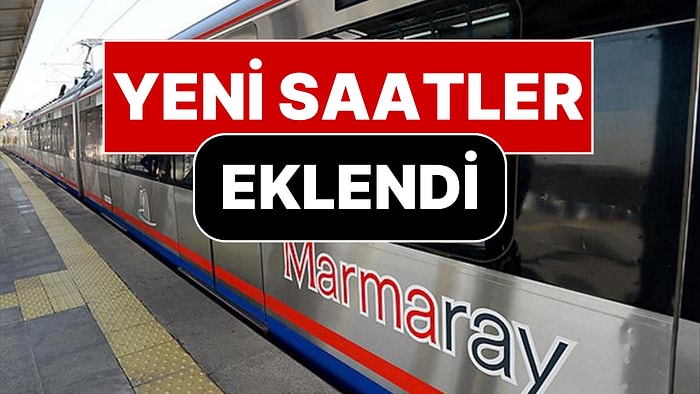 Marmaray'da Yeni Dönem Başlıyor: Yeni Saatler Eklendi