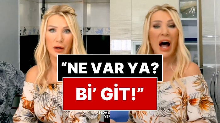 Seda Sayan'ın Dış Sesle Bile Kavga Ettiği İkonik Anları