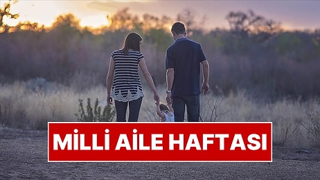 Türkiye'de 10 Yıllık Dönem Başlıyor: "Milli Aile Haftası" İlan Edildi
