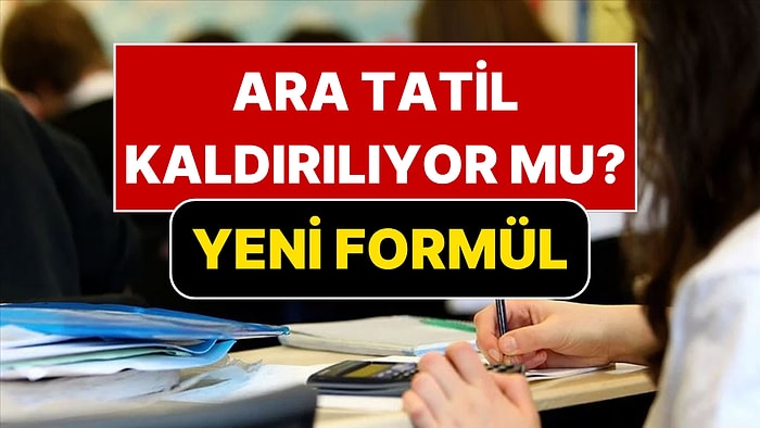 Ara Tatil Kaldırılıyor! Bakan Yusuf Tekin Yeni Formülü Açıkladı